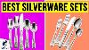10 Best Silverware Sets 2020