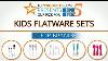Best Kids Flatware Set Reviews How To Choose The Best Kids Flatware Set